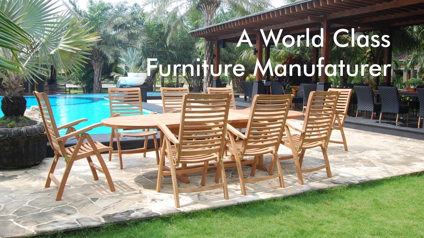 A World Class Furniture Manufacturer