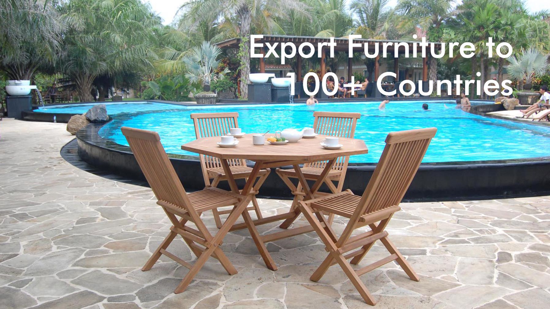 Exported Furniture to 100+ Countries